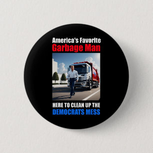 Badge Rond 5 Cm Amérique Favori Garbyge Man Ici Pour Nettoyer