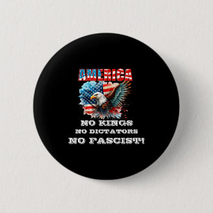 Badge Rond 5 Cm Amérique Pas de rois Pas de dictateurs Pas de fasc