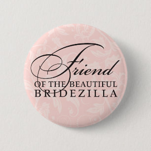Badge Rond 5 Cm Ami de la mariée / Bridezilla