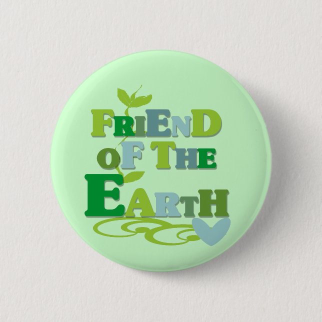 Badge Rond 5 Cm Ami du T-shirts et des cadeaux de la terre (Devant)