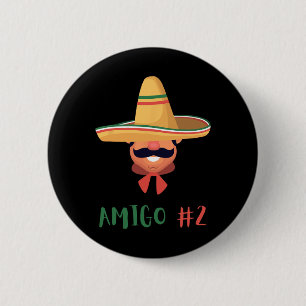 Badge Rond 5 Cm Amigo mexicain amusant #2 Groupe correspondant do-