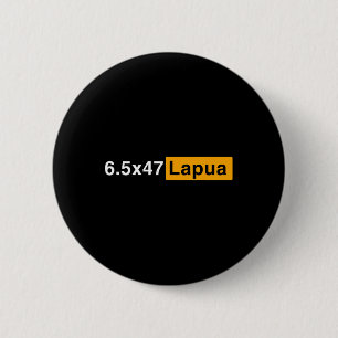 Badge Rond 5 Cm Ammo Lapua 6,5 x 47 - Chasse au tir de précision