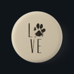 Badge Rond 5 Cm Amour avec animal Empreinte de patte Brown Grunge<br><div class="desc">Un bouton avec une jolie illustration d'un empreinte de patte animal en marron avec un style grunge. Les lettres épellent le mot "Amour" avec l'empreinte de patte à la place de la lettre "o". Très agréable pour les amoureux des animaux.</div>