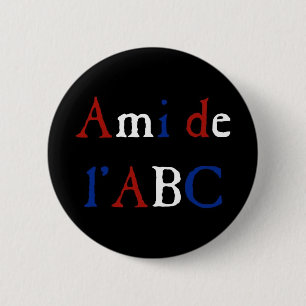 Badge Rond 5 Cm Amour de Les Misérables : Ami de l'ABC Button