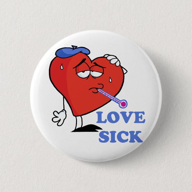 Badge Rond 5 Cm amour malade (Devant)