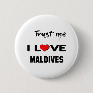 Badge Rond 5 Cm Amour Maldives du Faites-moi confiance I
