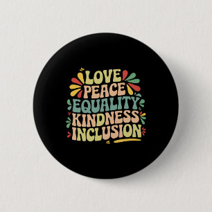 Badge Rond 5 Cm Amour Paix Égalité Gentillesse Inclusion Histoire