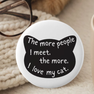 Badge Rond 5 Cm Amoureux des chats, plus de chats J'aime propriéta