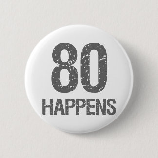 Badge Rond 5 Cm Amusant 80e anniversaire