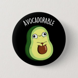 Badge Rond 5 Cm Amusant Avoc amusant Avocado Pun