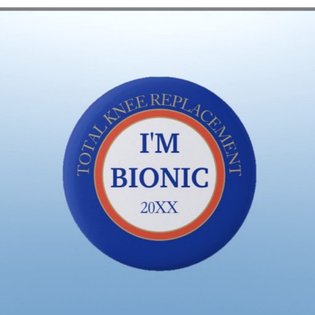 Badge Rond 5 Cm Amusant ! Bionique (remplacement du genou) (Créateur téléchargé)