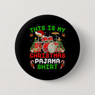 Badge Rond 5 Cm Amusant C'Est Mon Kit Tambour Pyjama De Noël