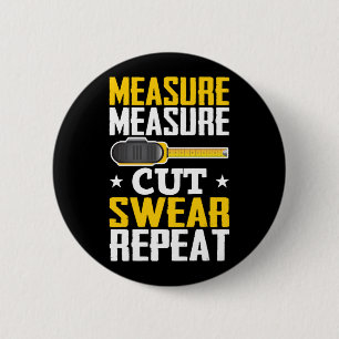 Badge Rond 5 Cm Amusant charpentier de bois de travail plaisanteri