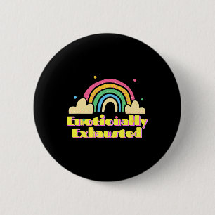 Badge Rond 5 Cm Amusant Émotionnellement Exhaustif Coloré Vintage