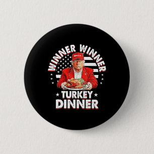 Badge Rond 5 Cm Amusant Humour Trump Gagnant Dîner Turquie