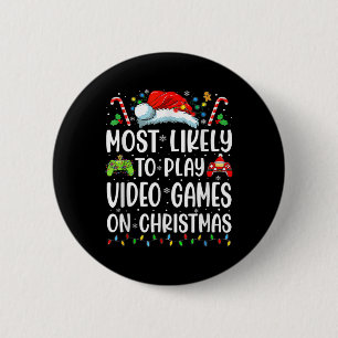 Badge Rond 5 Cm Amusant Joueur Le Plus Probable À Jouer Des Jeux V
