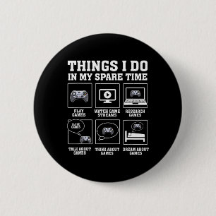 Badge Rond 5 Cm Amusant Joueur Que Je Fais Dans Mon Jeu De Temps L