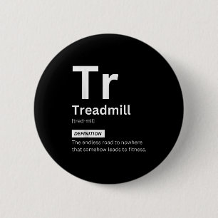 Badge Rond 5 Cm Amusant tapis de course Définition Gymnase Fitness