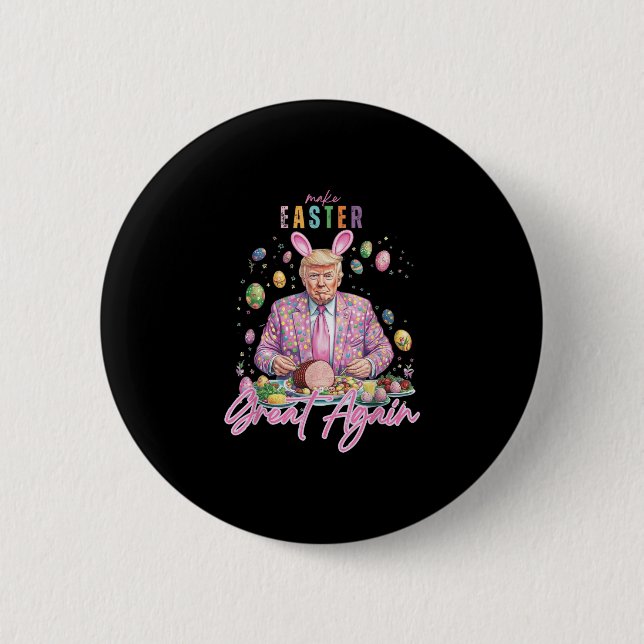 Badge Rond 5 Cm Amusant Trump Oeuf De Pâques Lapin Faire Pâques Gr (Devant)