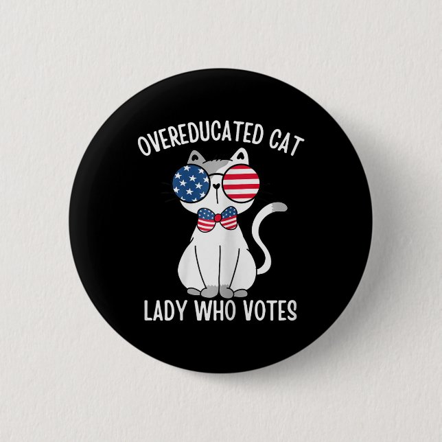 Badge Rond 5 Cm Amusante Femme De Chat Suréduquée Qui Vote Pour Ka (Devant)