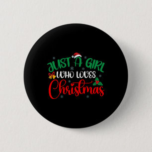 Badge Rond 5 Cm Amusez Juste Une Fille Qui Aime Les Filles De Noël