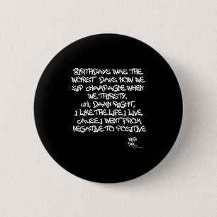 Badge Rond 5 Cm Ancien Hip hop Rap Merch Juicy Positive Citation