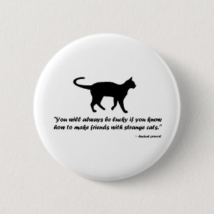 Badge Rond 5 Cm Ancien proverbe de chat