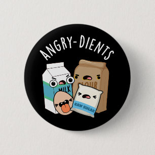 Badge Rond 5 Cm Angry dients Funny Baking Pun Dark BG