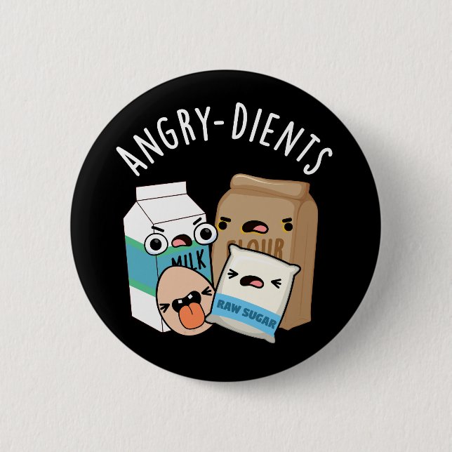 Badge Rond 5 Cm Angry dients Funny Baking Pun Dark BG (Devant)