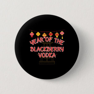 Badge Rond 5 Cm Année De La Vodka Blackberry - Drôle Chinois New Y