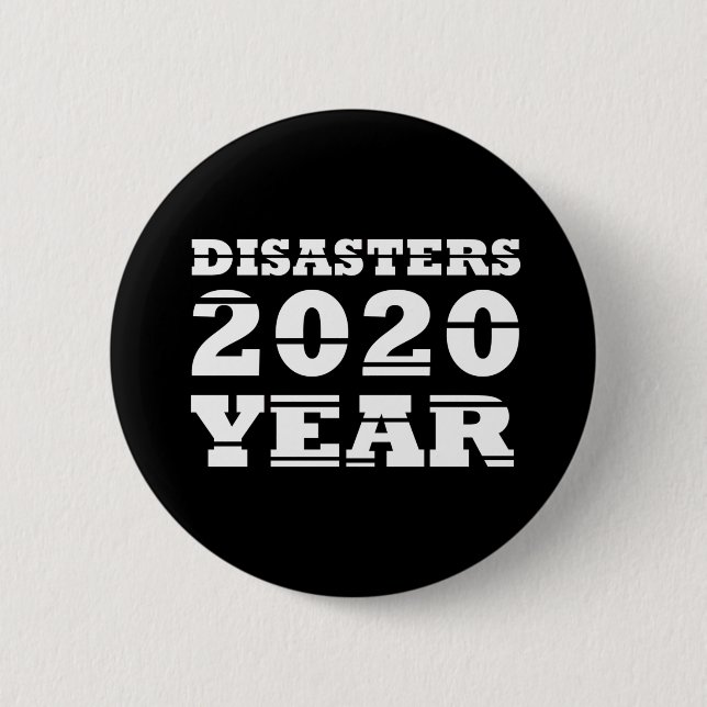 Badge Rond 5 Cm Année des catastrophes de 2020 (Devant)