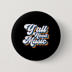 Badge Rond 5 Cm Années 80 Vous avez besoin de musique Rétro Vintag