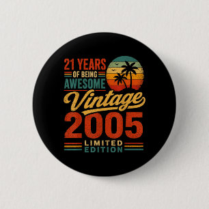 Badge Rond 5 Cm Anniversaire 21 ans Hommes Femmes 21 ans 2005 21 a