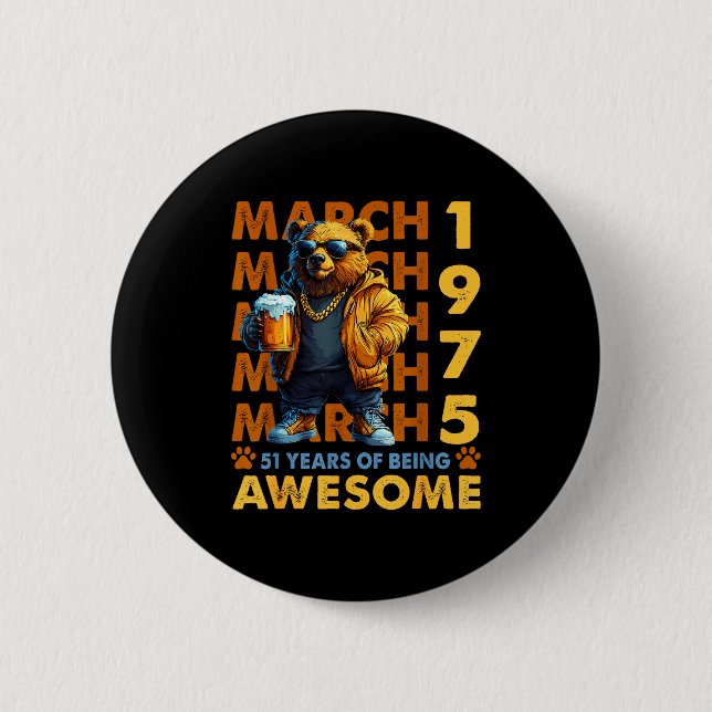 Badge Rond 5 Cm anniversaire 51 ans ours cool mars 1975 vintage 51 (Devant)