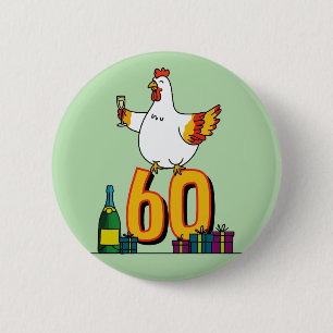 Badge Rond 5 Cm Anniversaire 60 ans amoureux de poulet Poule Volai