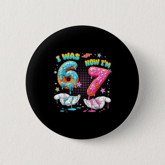 Badge Rond 5 Cm Anniversaire 7 Ans Drôle J'avais 6 Ans Maintenant  (Devant)