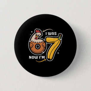 Badge Rond 5 Cm Anniversaire 7 Ans J'avais 6 Ans Maintenant J'ai 7