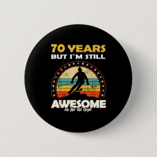 Badge Rond 5 Cm Anniversaire de 70 ans drôle ski formidable