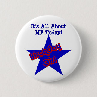 Badge Rond 5 Cm Anniversaire Fille Tout Sur Moi Drôle