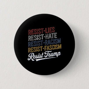 Badge Rond 5 Cm Anti Haine Mensonges Racisme Fascisme Résister Pro
