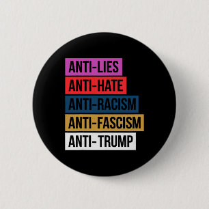 Badge Rond 5 Cm Anti Haine Mensonges Racisme Fascisme Résister Pro