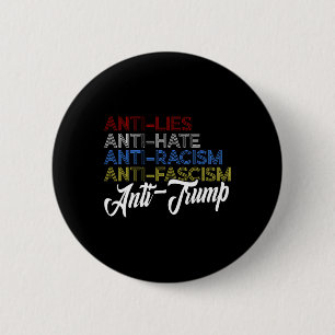 Badge Rond 5 Cm Anti Mensonges Anti Haine Anti Racisme Anti Fascis