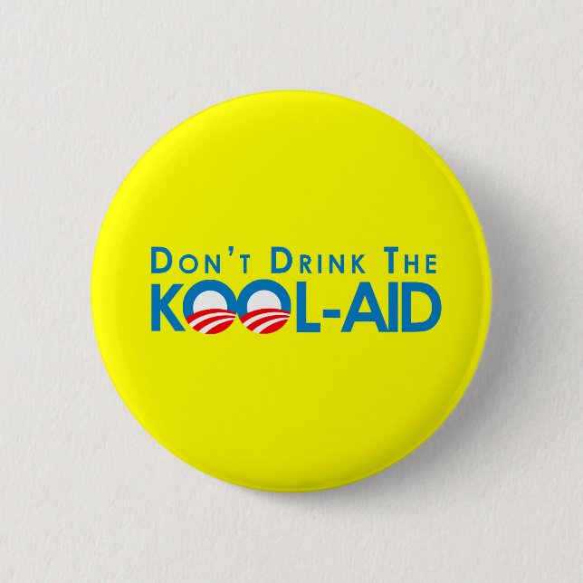Badge Rond 5 Cm Anti-Obama - ne buvez pas la kool-aide (Devant)