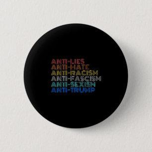 Badge Rond 5 Cm Anti Trump Haine Mensonges Racisme Fascisme Isme R