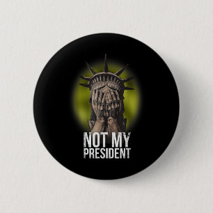 Badge Rond 5 Cm Anti Trump Pas Mon Président Teeshirt Résiste À La