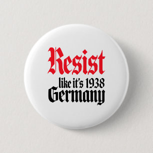 Badge Rond 5 Cm Anti-trump Résister c'est comme l'Allemagne milita