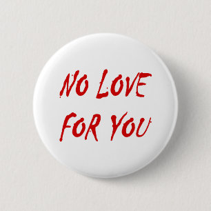 Badge Rond 5 Cm Anti-Valentine's No Love for You