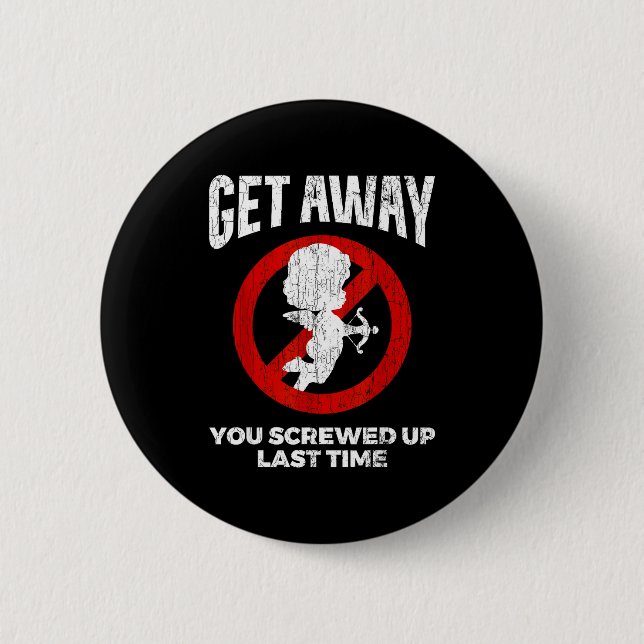 Badge Rond 5 Cm Anti Valentines Sarcastic Cud Quote Funny Gift  (Devant)