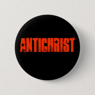 BADGE ROND 5 CM ANTICHRISTE
