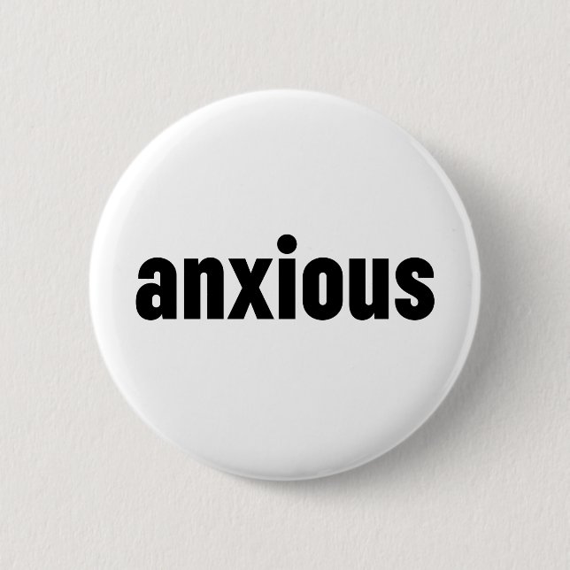 Badge Rond 5 Cm Anxieux (Devant)